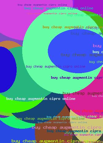 BUY CHEAP AUGMENTIN CIPRO ONLINE